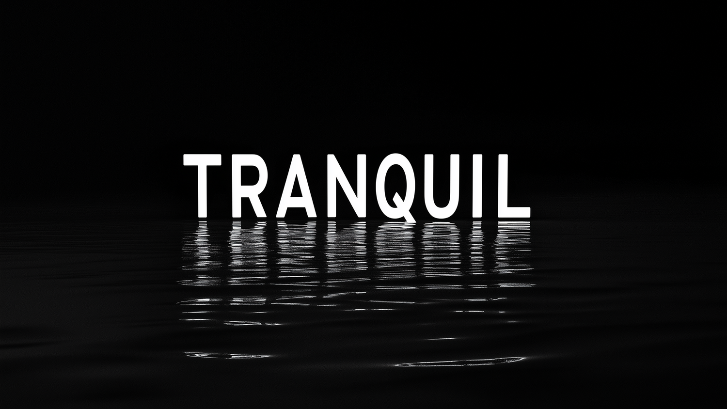 Tranquil